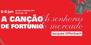 In Double Bill Theatro Sao Pedro presents Offenbach's THE SONG OF FORTUNIO and MESDAMES DE Photo