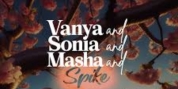 Review: VANYA AND SONIA AND MASHA AND SPIKE Concludes the Walterdale Theatre's 65th Season Photo