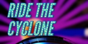 RIDE THE CYCLONE to Open This Month at The Laboratory Theater of Florida