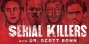 SERIAL KILLERS: WITH DR. SCOTT BONN Announced At Orpheum Theater Center Photo