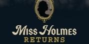 Spotlight: MISS HOLMES RETURNS at Waterville Opera House Photo