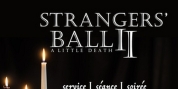 Strangers' Ball II: A Little Death Comes to the Tennessee Williams Theatre of New Orleans  Photo