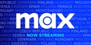 Streaming Service Max Arrives in France And Poland; Enhanced Offering Rolls Out In Netherl Photo