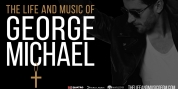 THE LIFE AND MUSIC OF GEORGE MICHAEL Comes to Toronto's CAA Theatre in November Photo