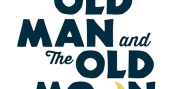THE OLD MAN AND THE OLD MOON Comes to South Coast Repertory Next Month Photo