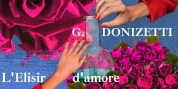 Teatro Grattacielo to Present YOUNG Artists Opera: L'ELISIR D'AMORE Photo