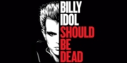 Video: BILLY IDOL SHOULD BE DEAD Documentary Trailer