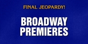 Do You Know the Answer to This Broadway-Themed Final Jeopardy? Video