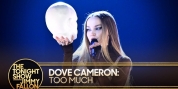 Dove Cameron Performs 'Too Much' on THE TONIGHT SHOW Video