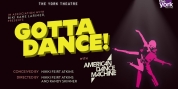 Video: First Look At GOTTA DANCE With American Dance Machine At The York Theatre