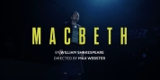 Watch Trailer for MACBETH, Starring David Tennant and Cush Jumbo Video