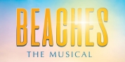 Creative Team of BEACHES THE MUSICAL On Bringing The Beloved Film To The Stage Video