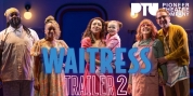 Watch New Trailer For WAITRESS at Pioneer Theatre Company Video