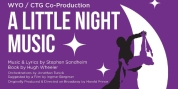 WYO, CTG To Present A LITTLE NIGHT MUSIC Photo