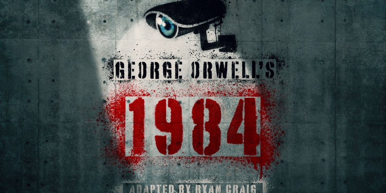 1984 Comes to Theatre Royal Brighton Next Month  Image