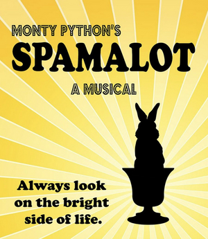 Vintage Theatre Presents SPAMALOT Beginning Next Week Image