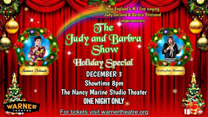 THE JUDY AND BARBRA SHOW HOLIDAY SPECIAL Comes to the Warner 