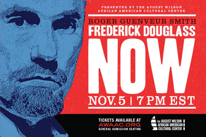 FREDERICK DOUGLASS NOW Announced At August Wilson African American Cultural Center 