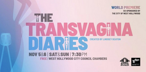 THE TRANSVAGINA DIARIES Comes to West Hollywood City Council Chambers Image