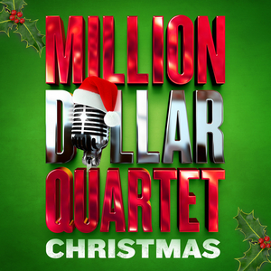 MILLION DOLLAR QUARTET CHRISTMAS Cast Album Out Now Image
