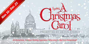 Lyric Returns To The Harn Homestead For Final Outdoor Production Of A CHRISTMAS CAROL This Month Image