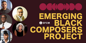 Applications Now Open For 2023 Emerging Black Composers Project 