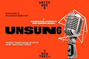 Antipodes Theatre Company Presents UNSUNG Next Month 