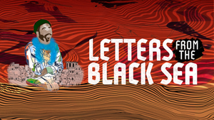 Getty Villa Theater Lab Presents LETTERS FROM THE BLACK SEA This Weekend Image
