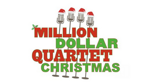 MILLION DOLLAR QUARTET CHRISTMAS Comes to Bucks County Playhouse This Holiday Season 