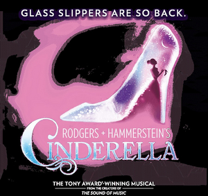 REVIEW: The Classic Fairytale Is Given A Contemporary Twist In Rogers And Hammerstein's CINDERELLA 