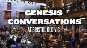 Panellists Announced For Genesis Conversation: Arts in a Time of Crisis at Bristol Old Vic  Image