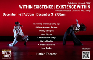 UCSB Department of Theater/Dance Presents Fall Dance Concert WITHIN EXISTENCE | EXISTENCE WITHIN 