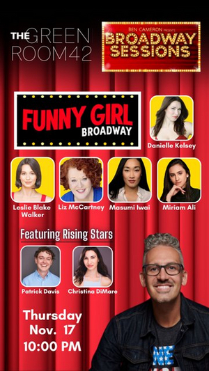FUNNY GIRL Cast Members to Join BROADWAY SESSIONS This Week 