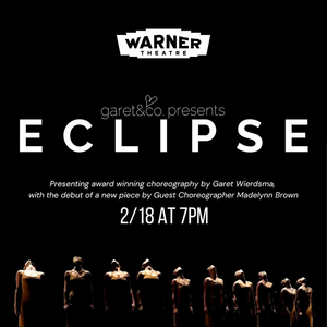 The Warner Theatre To Welcome Garet&Company Performing ECLIPSE  Image