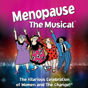 National Tour Of MENOPAUSE THE MUSICAL Plays Dallas March 2023 