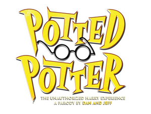 POTTED POTTER – THE UNAUTHORIZED HARRY EXPERIENCE Comes To Dallas March 2023 