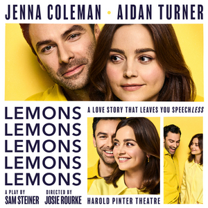 Tickets from £18 for LEMONS LEMONS LEMONS LEMONS LEMONS Starring Aidan Turner and Jenna Coleman  Image