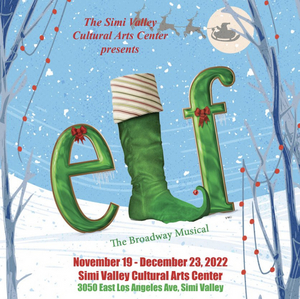 ELF THE MUSICAL Comes to the Simi Valley Cultural Arts Center This Holiday Season 