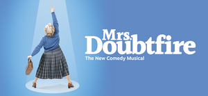 MRS DOUBTFIRE The Musical Will Open in the West End in May 2023 Image