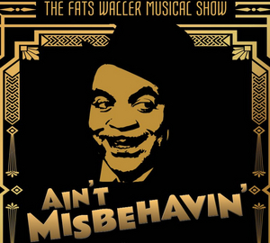 Full Cast & Creative Team Announced for AIN'T MISBEHAVIN' at Rubicon Theatre Company 