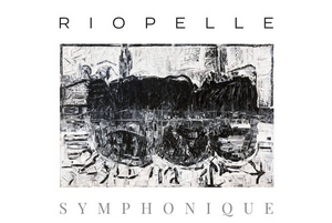New Album Riopelle symphonique Available Now 