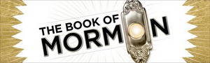 Tickets for THE BOOK OF MORMON at The Playhouse Go on Sale Today Image