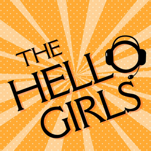THE HELLO GIRLS Comes to Fargo Moorhead Community Theatre in June 2023 