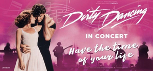 DIRTY DANCING Comes to Jacksonville Center for the Performing Arts Tonight 