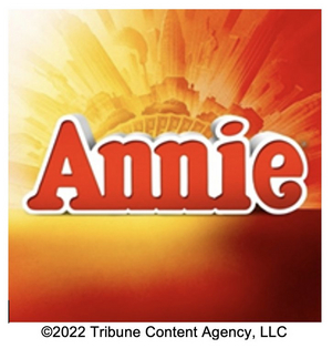 ANNIE Comes To San Jose's Center For The Performing Arts in January 2023 