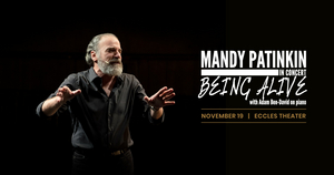 Review: Mandy Patinkin at the Eccles Theater was Unconventional and Unforgettable 