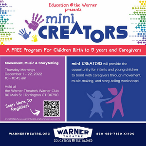 Education @ the Warner Announces MINI CREATORS, December 1- 22 