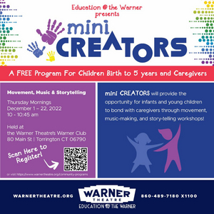 Education @ the Warner Announces MINI CREATORS, December 1- 22 Image