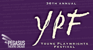 Pegasus Theatre Chicago Presents the Return of the 36th Annual Young Playwrights Festival Image
