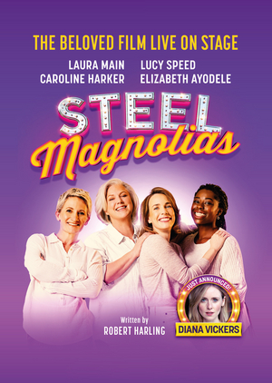 Cast Announced For the UK and Ireland Tour of STEEL MAGNOLIAS 